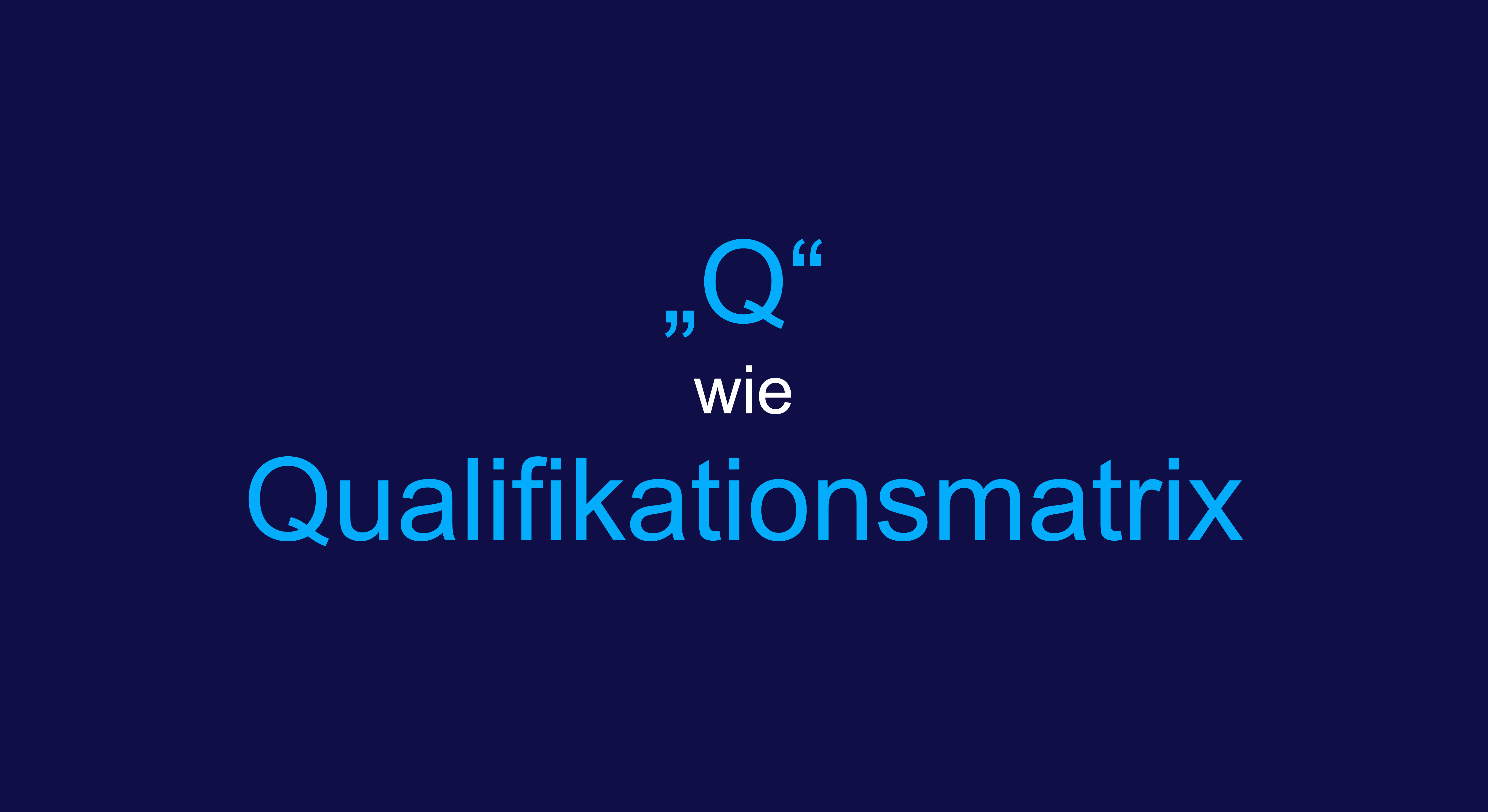 Qualifikationsmatrix Lexikon zur Personaleinsatzplanung QPlaner